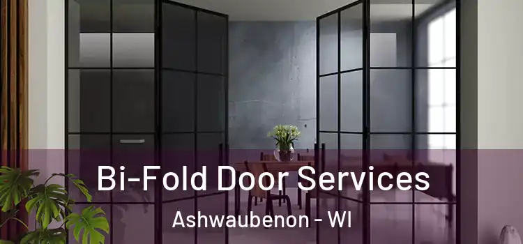  Bi-Fold Door Services Ashwaubenon - WI