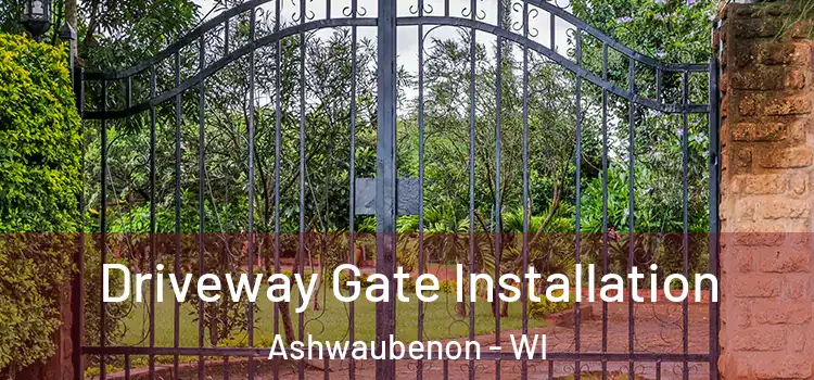  Driveway Gate Installation Ashwaubenon - WI