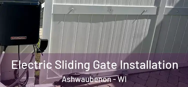  Electric Sliding Gate Installation Ashwaubenon - WI