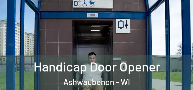 Handicap Door Opener Ashwaubenon - WI
