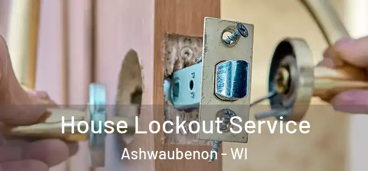 House Lockout Service Ashwaubenon - WI
