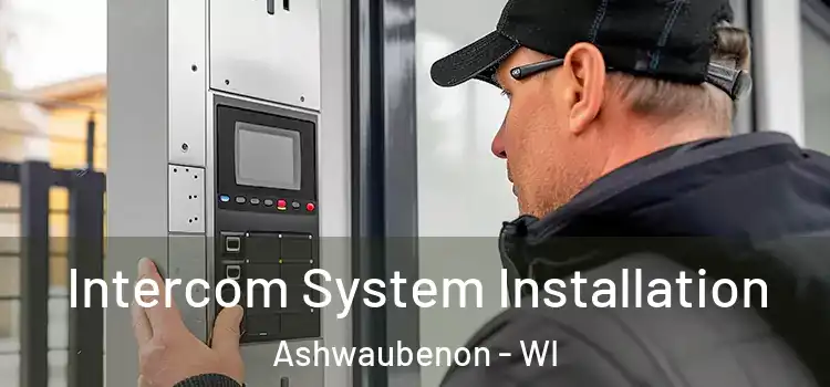  Intercom System Installation Ashwaubenon - WI