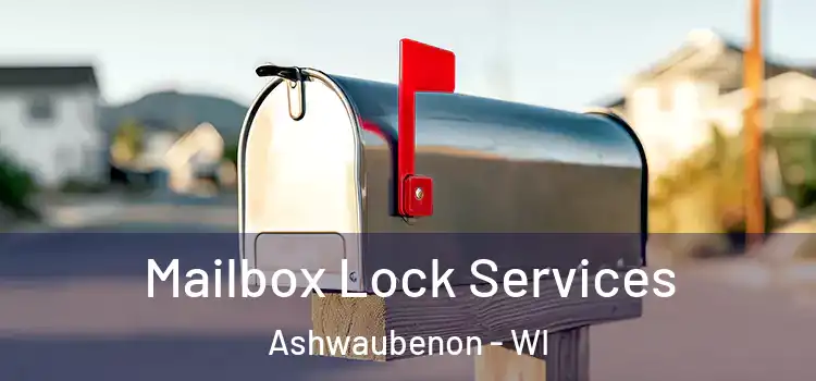  Mailbox Lock Services Ashwaubenon - WI