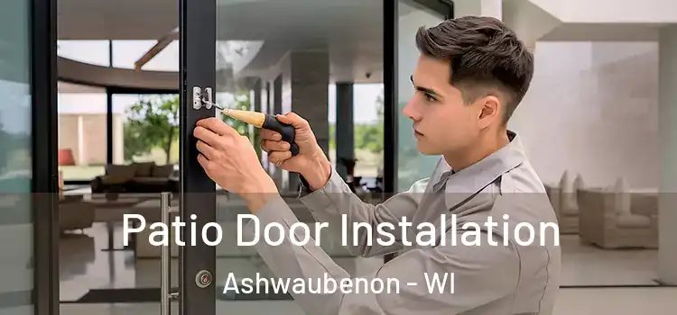  Patio Door Installation Ashwaubenon - WI