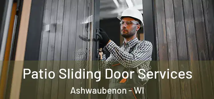 Patio Sliding Door Services Ashwaubenon - WI