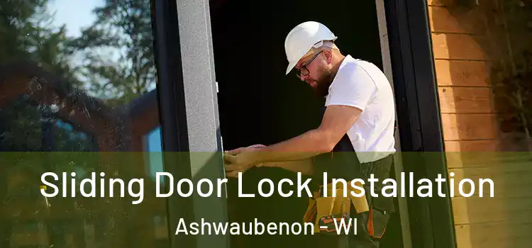  Sliding Door Lock Installation Ashwaubenon - WI
