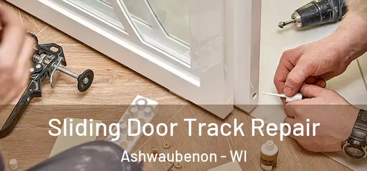  Sliding Door Track Repair Ashwaubenon - WI